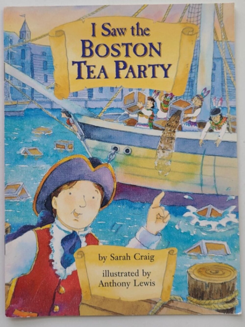 5/$15 Kids Book I Saw the Boston Tea Party America's Past Houghton Mifflin Level